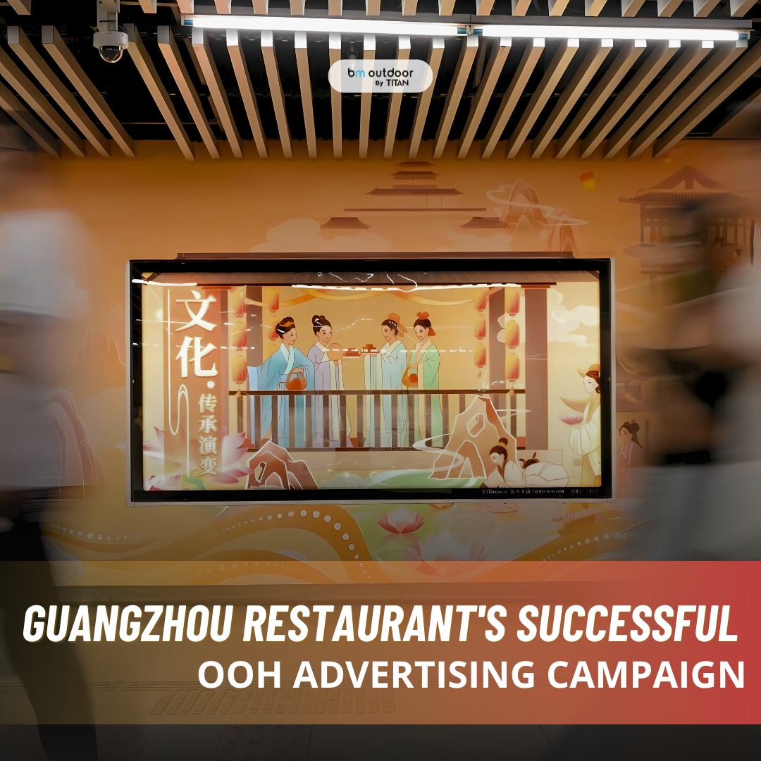 Guangzhou Restaurant's Successful OOH Advertising Campaign